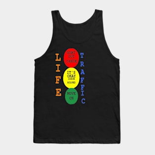 Life Traffic Design on Black Background Tank Top